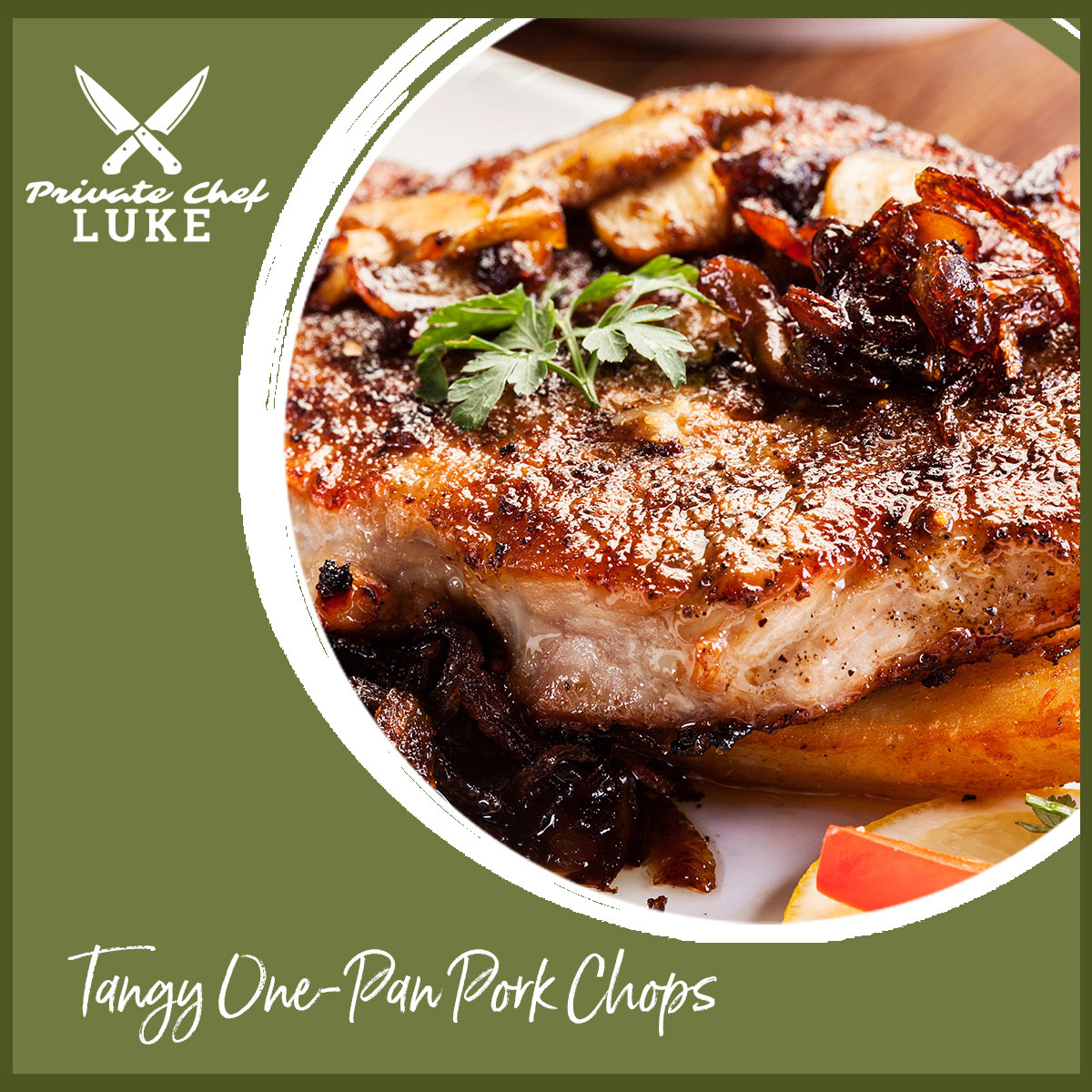 Click to view and download Chef's recipe for Tangy One Pan Pork Chops