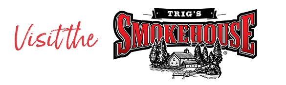 Click here to order online from our Trig's Smokehouse to ship anywhere in the United States.