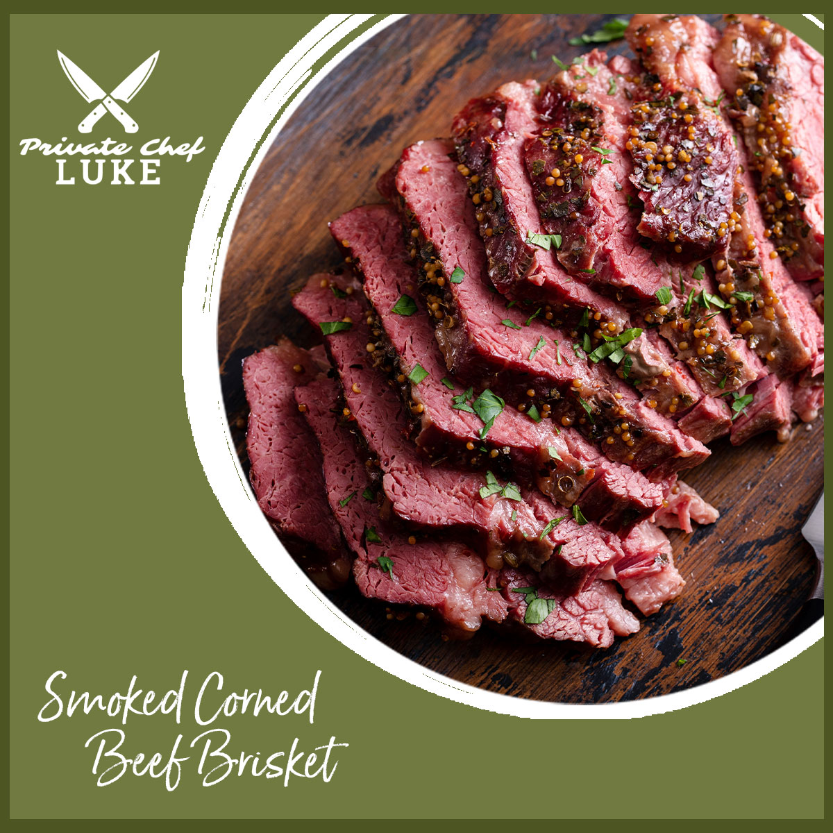 Chef Luke's recipe for Smoked Corn Beef.