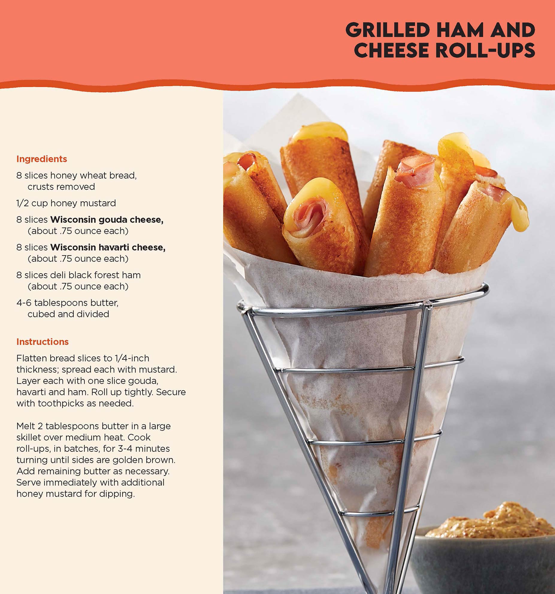 Download your recipe for Grilled Ham & Cheese Roll Ups courtesy of Wisconsin Cheese.