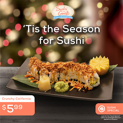 Sushi With Gusto! Special Nov. 28, 2022 - Jan. 1, 2023