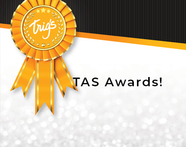 View and Share the TAS Award Videos won by our Trig's associates.  