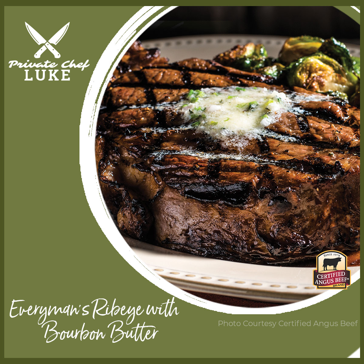 View and Download the Recipe and Tips for preparing Chef Luke's Weeknight Steak Diane featuring the Certified Angus Beef featured in Everyman's Ribeye with Bourbon Butter.