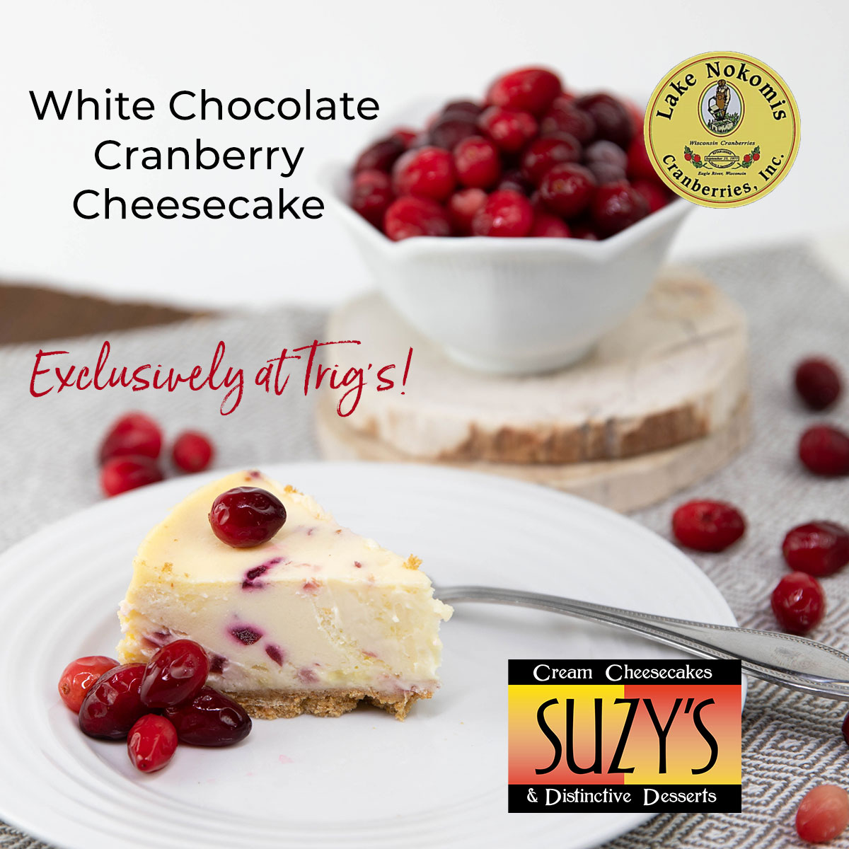 Suzy’s Cheesecake White Chocolate Cranberry Cheesecake 12 oz., $7.99