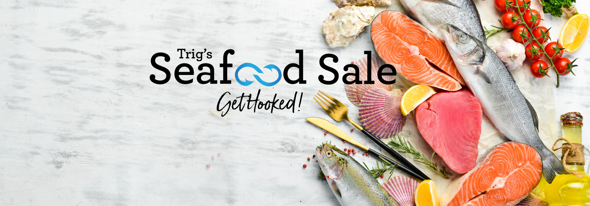 trigs-homepg-banner-seafood-sale.jpg