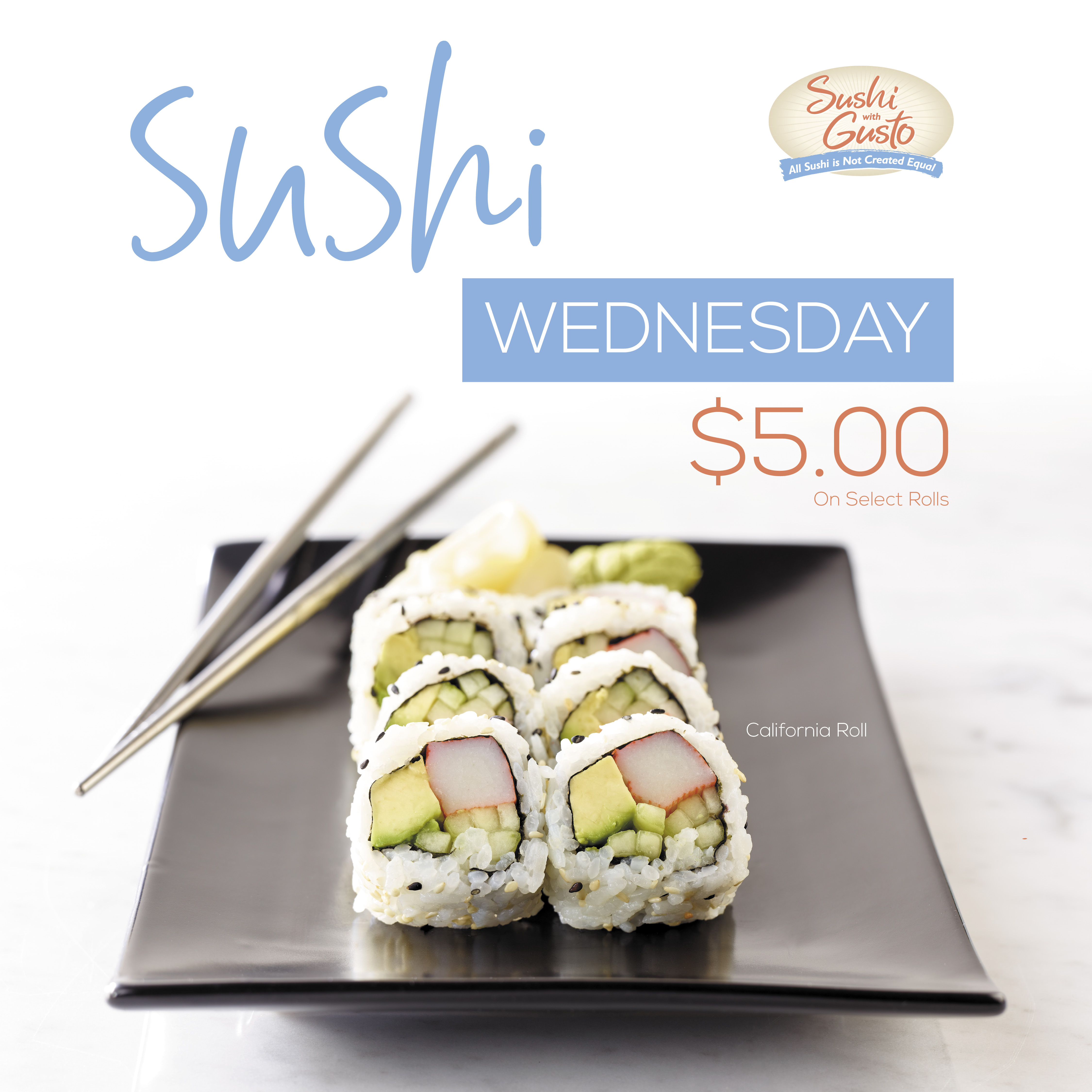 $5 Sushi on Wednesdays! #MadeFreshDaily - Sushi With Gusto!